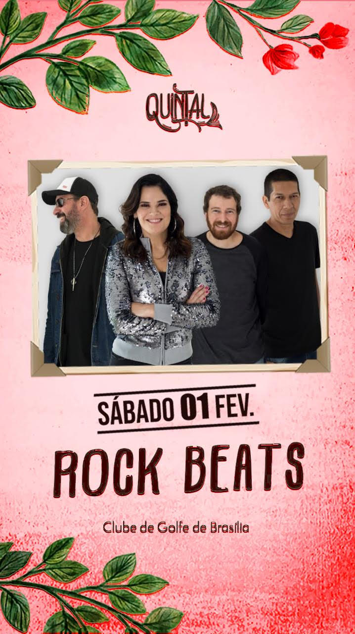 DIVERSÃO | Sábado (01/02) é dia de Quintal com a banda Rock Beats e muito mais