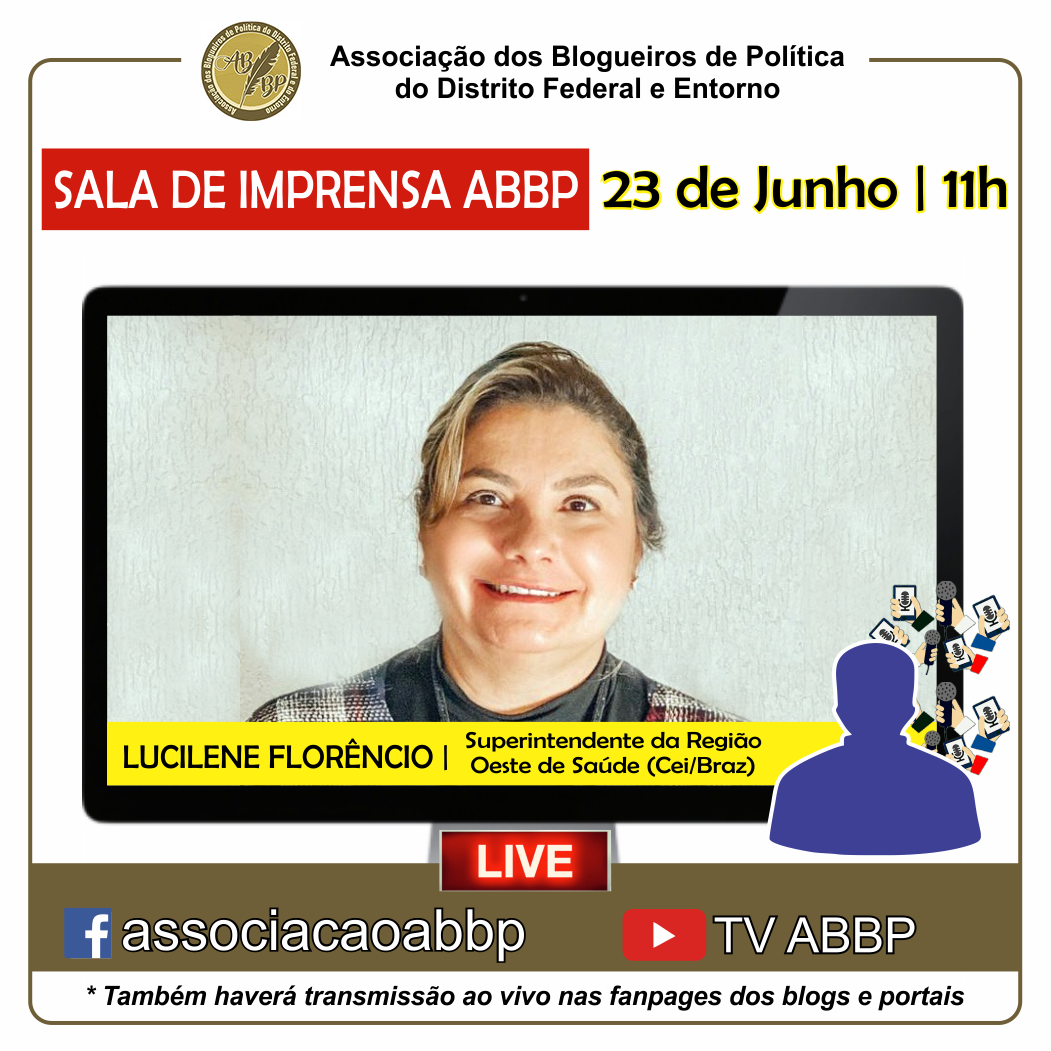 SALA DE IMPRENSA ABBP | Lucilene Florêncio participa amanhã (23) de coletiva com blogueiros da ABBP