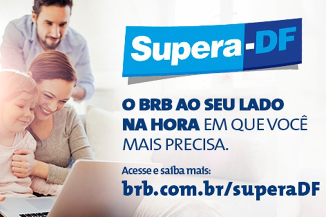 BRB | Supera-DF movimenta R$ 3,6 bilhões atendendo quase 40 mil clientes