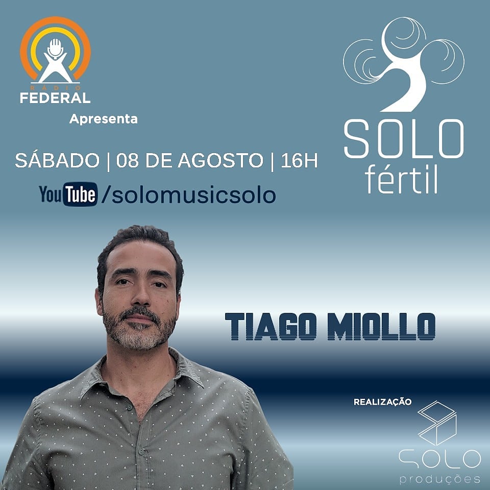 DIVERSÃO | Tiago Miollo é a atração do projeto Solo Fértil deste sábado