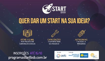 START BSB | Prorrogadas as inscrições para o programa