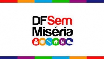 DF SEM MISÉRIA | Mais de 59 mil famílias serão beneficiadas com programa do GDF
