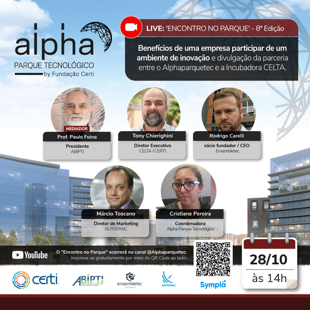 8ª EDIÇÃO DO ENCONTRO NO PARQUE | Especialistas da área de tecnologia debatem os benefícios da participação de empresas em ambiente de inovação