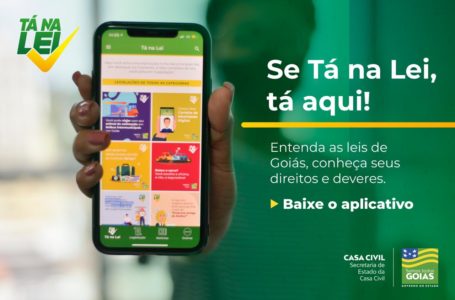 ACESSO A CIDADANIA | Governo de Goiás lança aplicativo “Tá na Lei” para cidadão ter acesso às leis e direitos