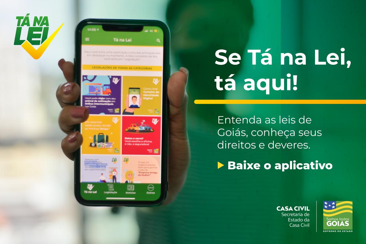 ACESSO A CIDADANIA | Governo de Goiás lança aplicativo “Tá na Lei” para cidadão ter acesso às leis e direitos