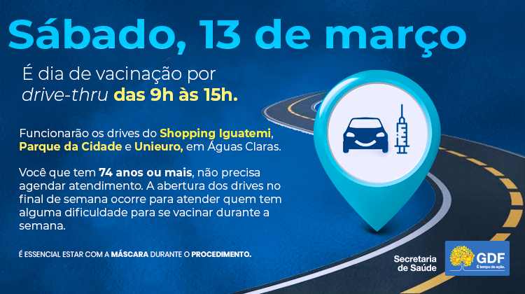 VACINAÇÃO CONTRA COVID | Três postos drive-thru funcionam neste sábado (13) no DF