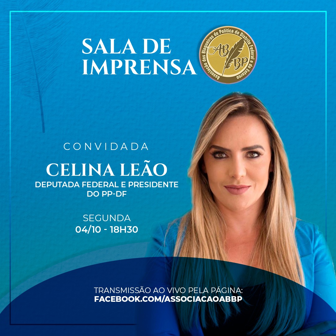 SALA DE IMPRENSA ABBP | Celina Leão participa de coletiva virtual promovida pela entidade na próxima segunda-feira (04)