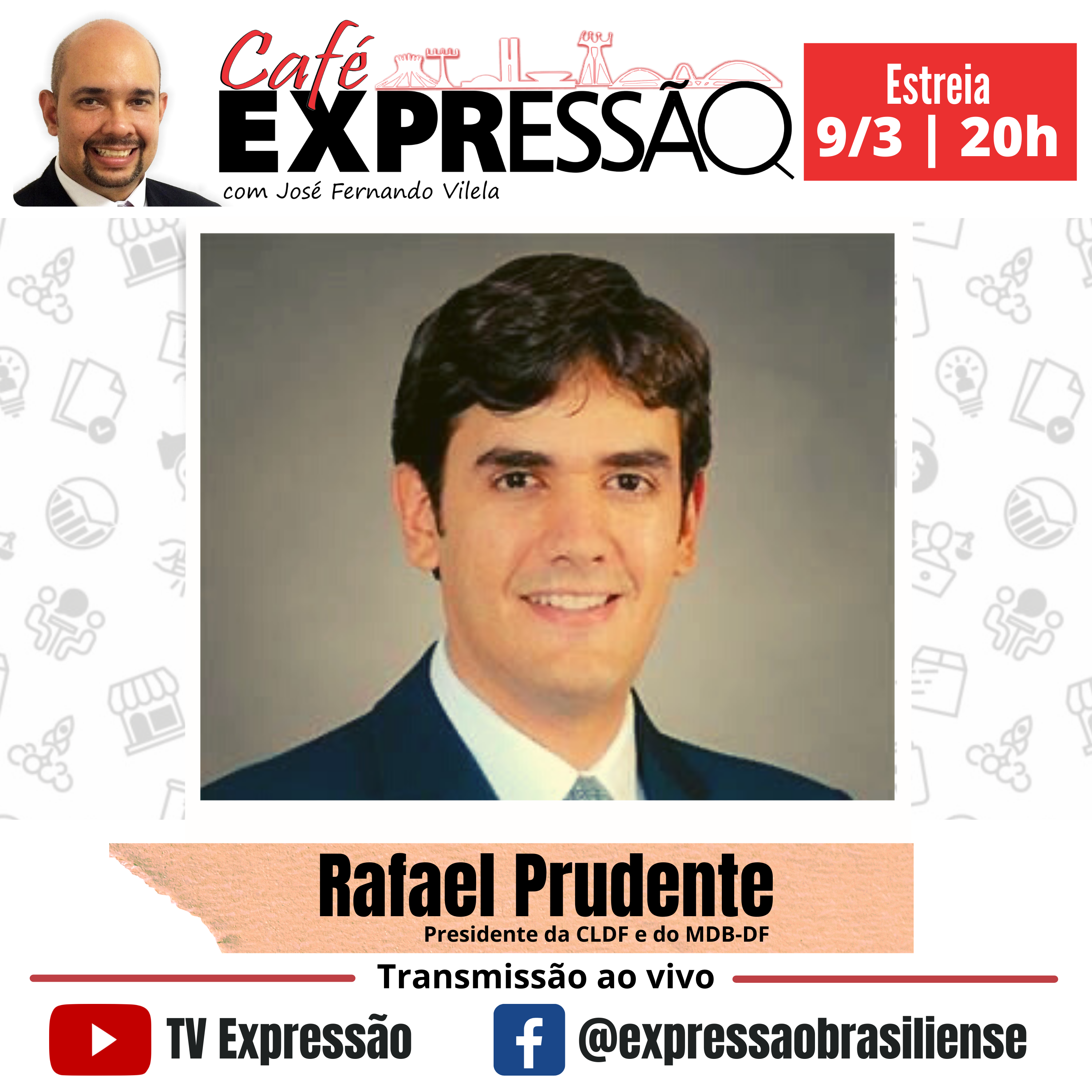 TEM NOVIDADE NO EXPRESSÃO BRASILIENSE | Rafael Prudente é o convidado da edição de estreia do Café Expressão