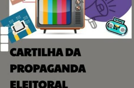 ELEIÇÕES 2022 | TRE-DF lança cartilha da propaganda eleitoral e cria canal para receber denúncias