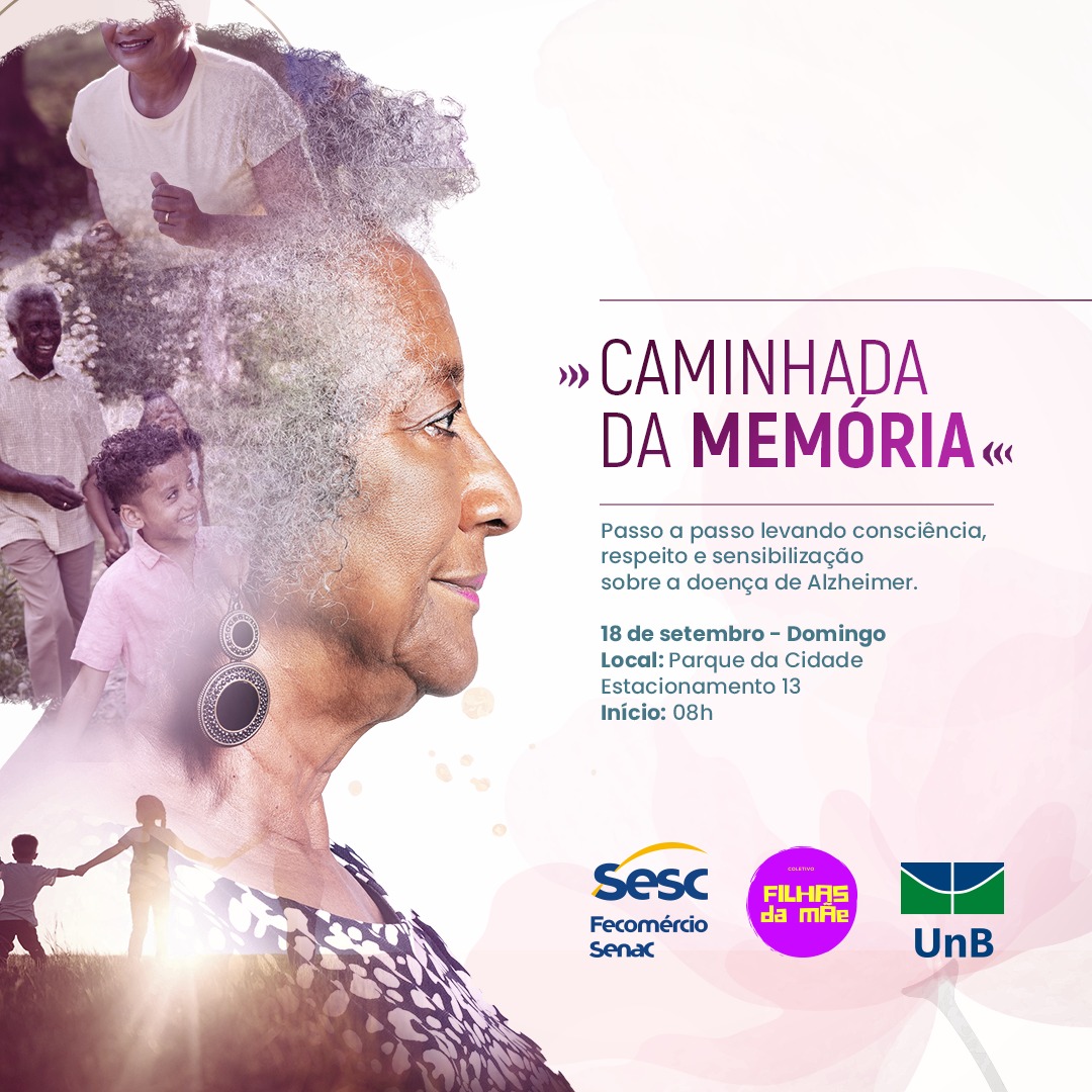 CAMINHADA DA MEMÓRIA | Evento esportivo do Sesc-DF promove a conscientização sobre a doença de Alzheimer