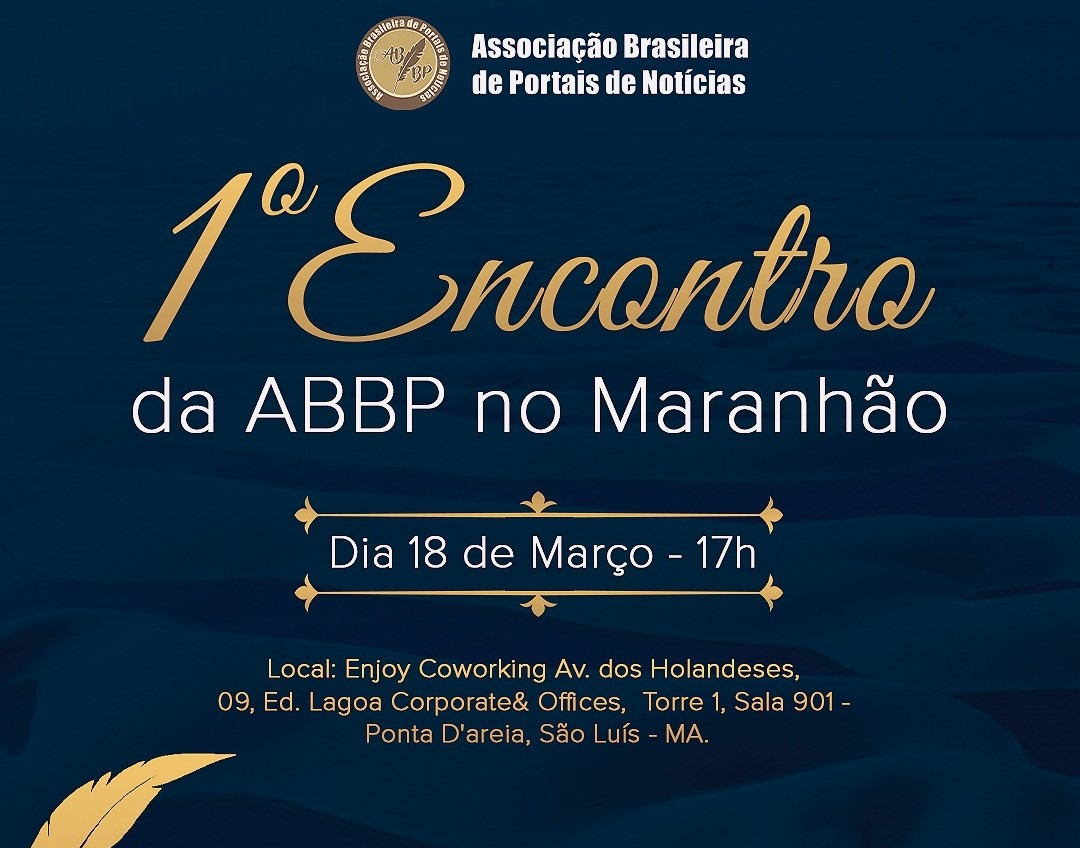 EXPANSÃO NACIONAL | ABBP promove encontro com profissionais de imprensa do Maranhão no sábado (18)