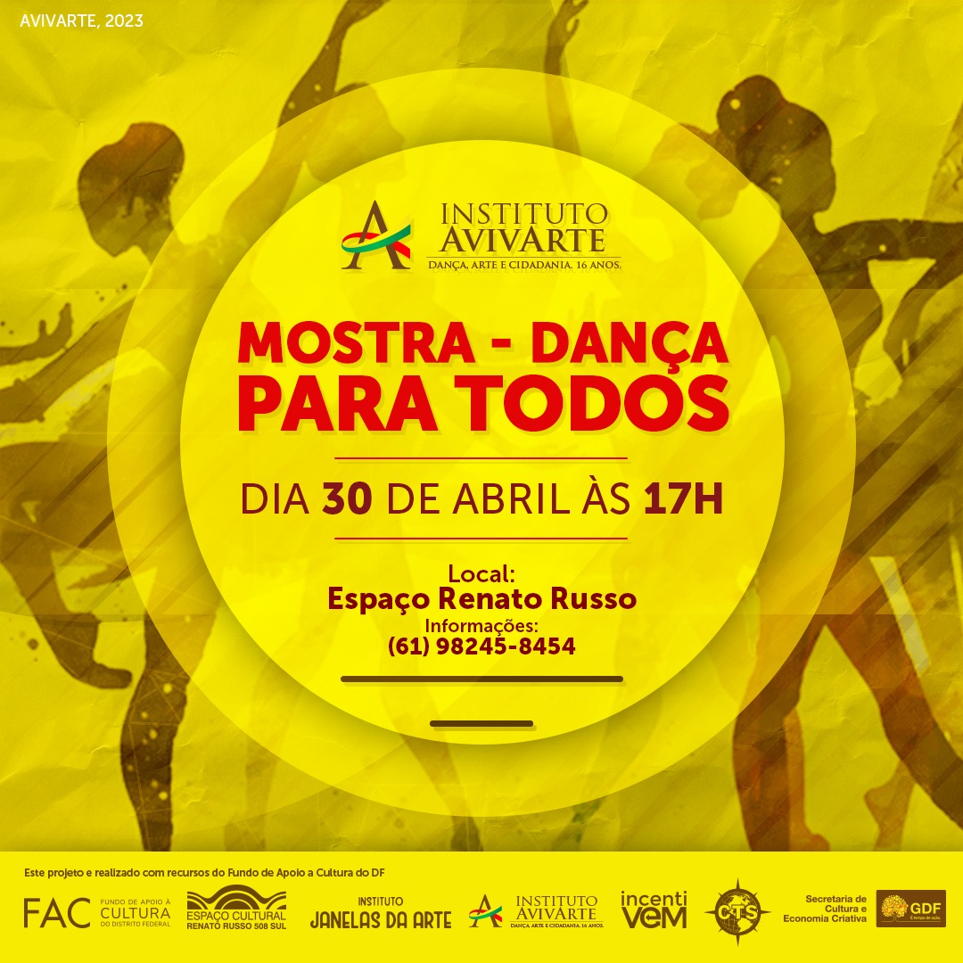 MOSTRA-DANÇA PARA TODOS | Projeto de oficinas inclusivas do Instituto AvivArte encerra programação neste domingo (30) no Espaço Cultural Renato Russo