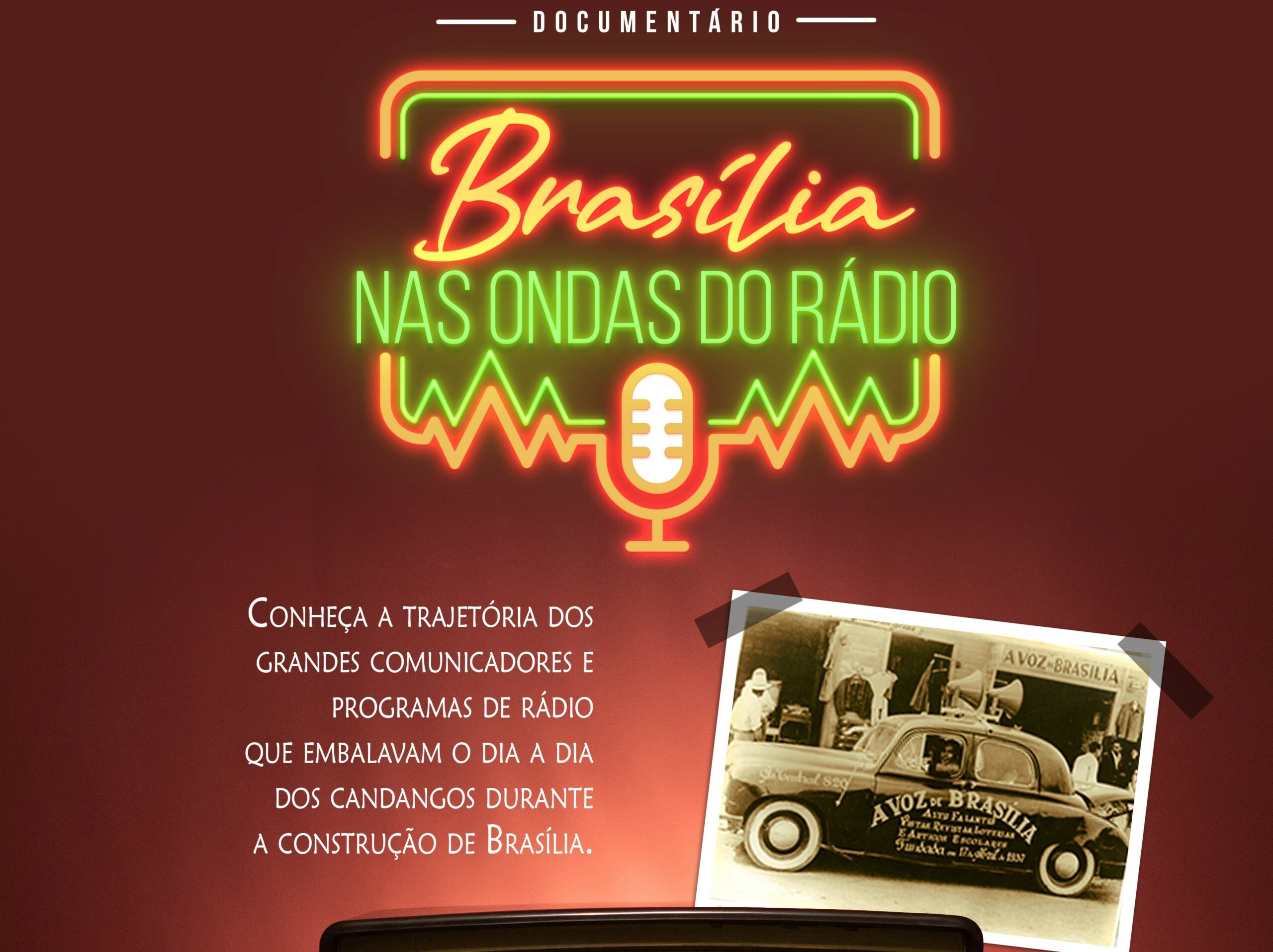 BRASÍLIA NAS ONDAS DO RÁDIO | Documentário que conta a história do rádio na capital federal será lançado nesta quinta (31)