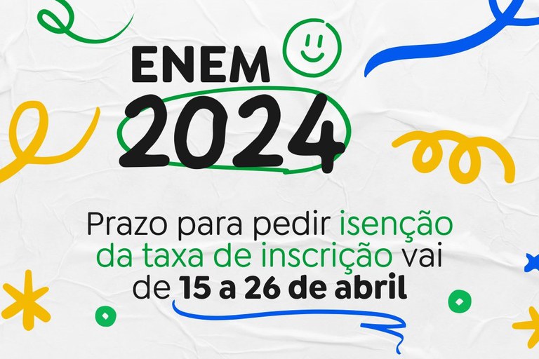 ENEM 2024 | Prazo para pedir isenção de taxa de inscrição começa nesta segunda (15)