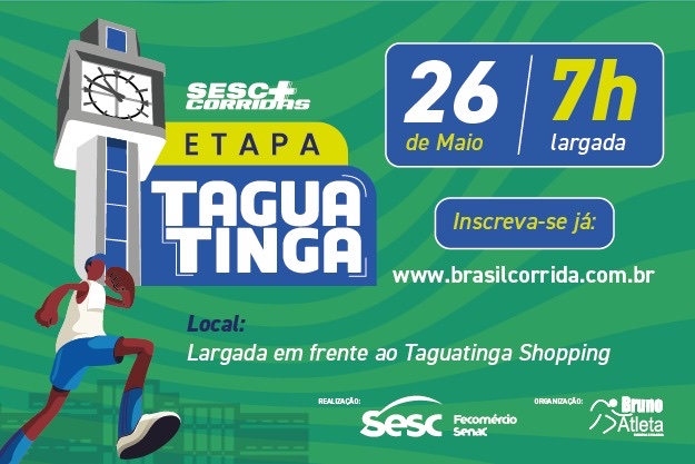 SESC + CORRIDAS | Taguatinga recebe a segunda etapa do circuito no dia 26 de maio