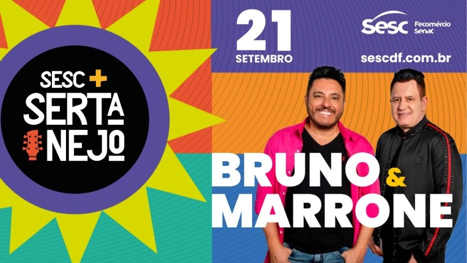 SESC + SERTANEJO | Retiradas de ingressos para curtir Bruno & Marrone em Brazlândia já começaram