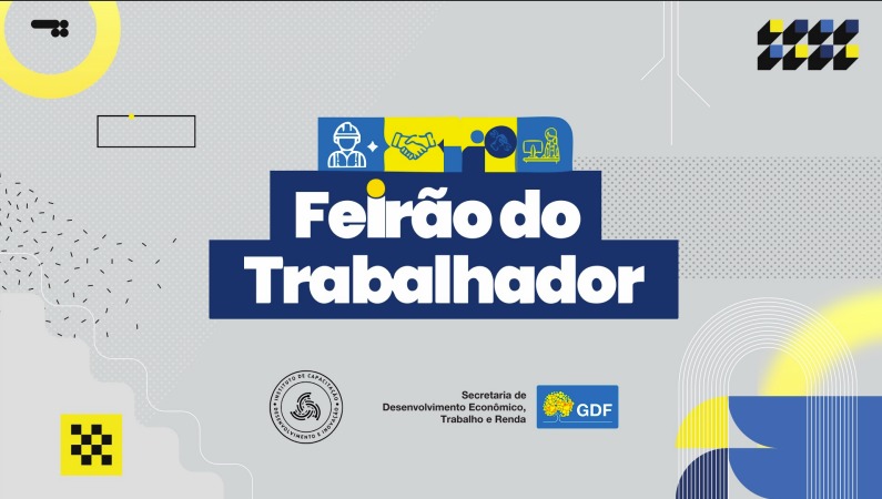 Feirão do Trabalhador: Evento vai oferecer oportunidades para quem procura emprego e quem quer empreender no DF