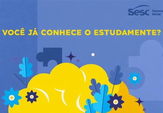 Estudamente: Sesc-DF lança projeto que ajuda na saúde mental de estudantes